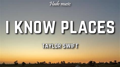 Oct 26, 2023 · Watch the official lyric video for “I Know Places (Taylor's Version)” by Taylor Swift, from ‘1989 (Taylor’s Version)’. Buy/download/stream ‘1989 (Taylor’s Version)’: https://taylor ... 